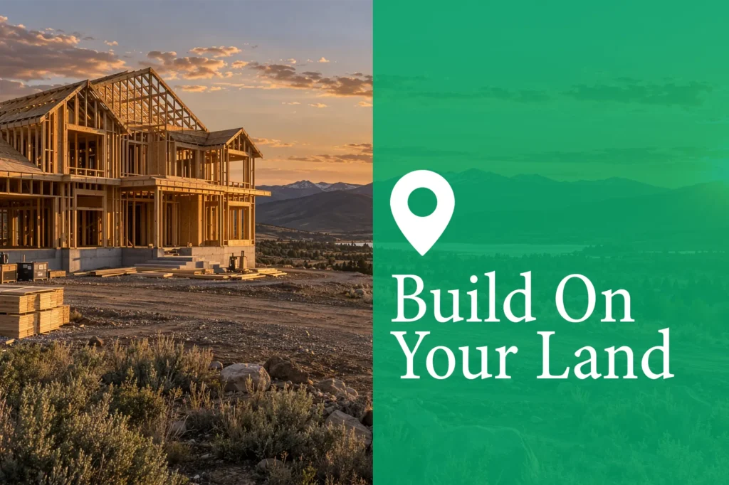 Build on Your Land
